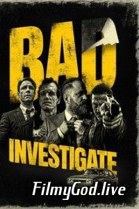 Bad Investigate 2018 Hindi Dubbed