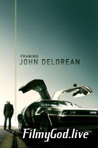 Framing John DeLorean 2019 Hindi Dubbed