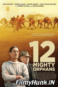 12 Mighty Orphans 2021 Hindi Dubbed