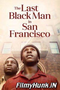 The Last Black Man in San Francisco 2019 Hindi Dubbed