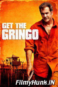 Get the Gringo 2012 Hindi Dubbed