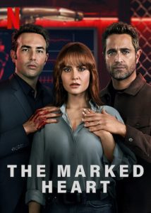 The Marked Heart Netflix Series 768x1075 1 214x300 1