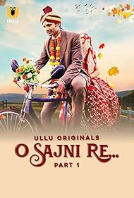 O Sajni Re 2024 Season 1 Part 1
