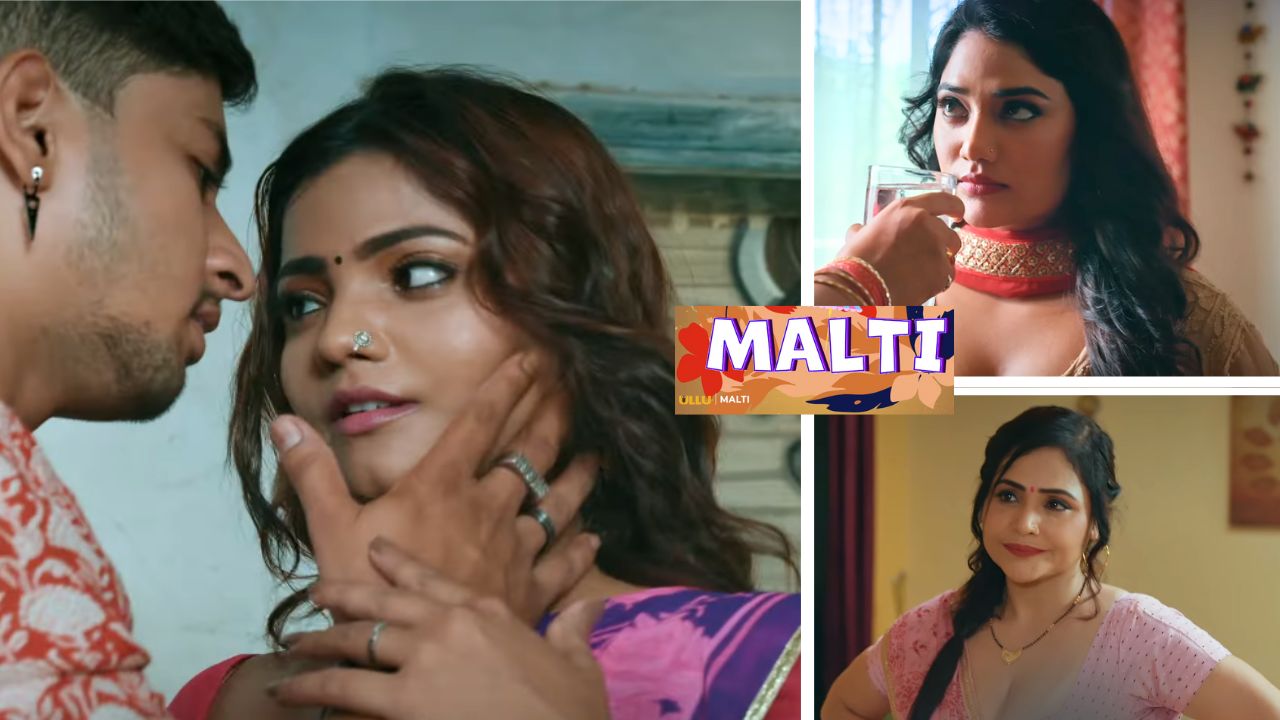Malti – Ullu Web Series 2024 – All Seasons Episodes Actress Cast More