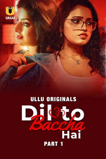 Dil To Baccha Hai Part 1 2024 S01 Hindi Ullu WEB DL H264 AAC 1080p 720p 480p Downloa